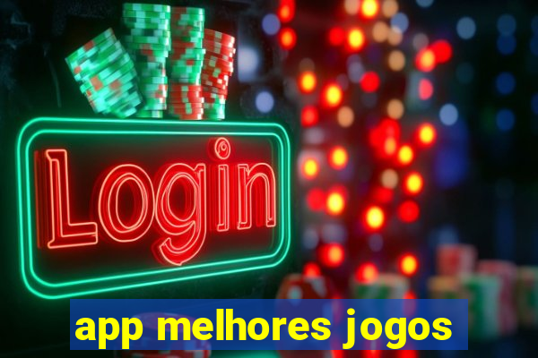 app melhores jogos